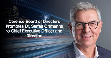 Cerence赛轮思宣布任命Stefan Ortmanns博士为新CEO及董事